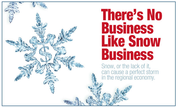 There’s No Business Like Snow Business